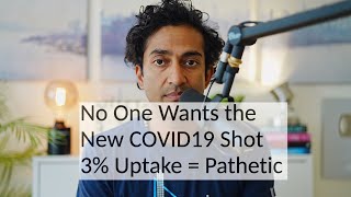 NO ONE wants the COVID19 Booster  CDC reports 3 Uptake  CDC and FDA have failed America [upl. by Collen]