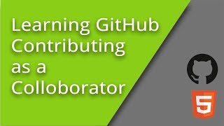 Learning GitHub  Collaborator Contributions [upl. by Sokil488]