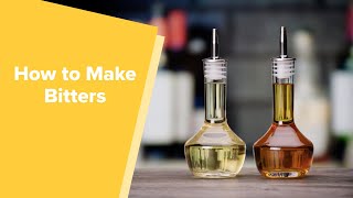 Bartending Essentials How to Make Bitters [upl. by Cornwell]