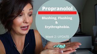 MY EXPERIENCE WITH PROPRANOLOL Blushing amp Erythrophobia  Update Week 2 [upl. by Wendye]