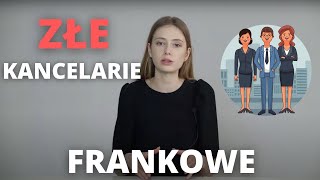 Dlaczego FRANKOWICZE wybierają ZŁE KANCELARIE FRANKOWE [upl. by Lenahtan]