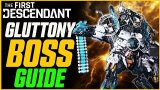 How To Kill GLUTTONY New Boss  The First Descendant Boss Guide [upl. by Gnilyam]