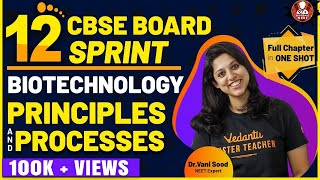 Biotechnology Principles and Processes  CBSE Class 12 Biology  Dr Vani Mam  Vedantu Biotonic [upl. by Eibo724]