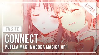 quotConnectquot 『Puella Magi Madoka Magica OP1』  TV Size ver  English Cover by NABI [upl. by Aliakam]