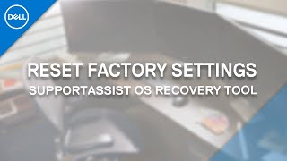 Reset Dell PC to Factory Settings  Dell SupportAssist OS Recovery Official Dell Tech Support [upl. by Hakan]