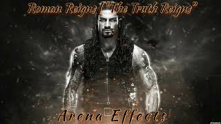 WWE Roman Reigns 20142020 Theme Arena Effect  quotThe Truth Reignsquot [upl. by Haerle]