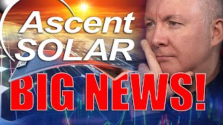 ASTI Stock  Ascent Solar Technologies BIG NEWS COMING LIVE  INVESTING  Martyn Lucas Investor [upl. by Ashly]