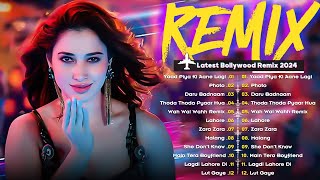 Bollywood Hindi Dj Song Remix 2024  Nonstop party mashup dance DJ songs  Best DJ LOVE MiXTamanna👌 [upl. by Py265]