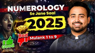 Numerology Predictions 2025  DOB से जाने अपना Personal Year amp Mulank 1 to 9  Astro Arun Pandit [upl. by Mixam232]