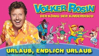 Volker Rosin  Urlaub endlich Urlaub  Kinderlieder [upl. by Saundra]