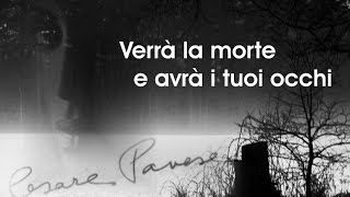 Cesare Pavese  Verrà la morte e avrà i tuoi occhi [upl. by Birdie]