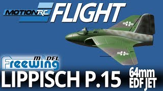 Freewing Lippisch P15 64mm EDf Jet  Flight Review  Motion RC [upl. by Hoang]