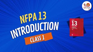 Class 1  Introduction to NFPA 13  Standard for the Installation of Sprinkler Systems [upl. by Isdnil]