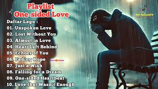 Collection of Onesided Love Songs [upl. by Irish]