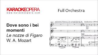 Karaoke Opera Dove Sono I Bei Momenti  Le Nozze de Figaro Mozart Orchestra only with music [upl. by Norre]