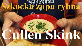 Cullen skink czyli szkocka zupa rybna [upl. by Name420]