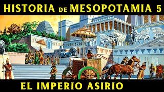 MESOPOTAMIA 5 El Imperio Asirio Documental Historia [upl. by Jewell]