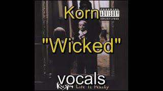 10  Korn  Life Is Peachy  Wicked  vocals [upl. by Ott]