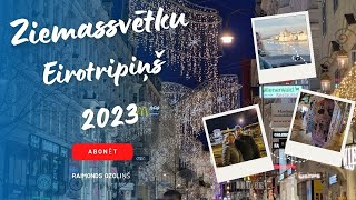 Ziemassvētku tripiņš uz Eiropu Vīne Budapešta Bratislava 2023 [upl. by Asilak]