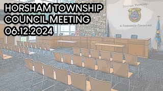 HorshamTownship Council Meeting 61224 [upl. by Shipley]