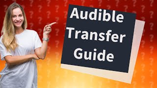 How do I transfer Audible books to my computer [upl. by Chalmer]