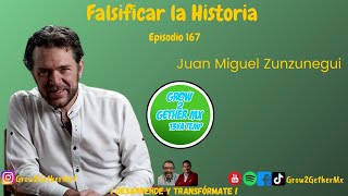 167 Falsificar la historia  Juan Miguel Zunzunegui [upl. by Bosson]