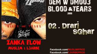 02  Zanka Flow  Drari Sghar 2006 الزّانقة فلو ـ الدراري صغار [upl. by Arraes793]