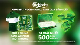 Carlsberg  Khui bia thượng hạng rinh quà đẳng cấp [upl. by Hanae815]