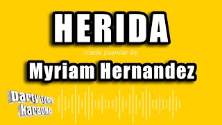 Myriam Hernandez  Herida Versión Karaoke [upl. by Latsyrhc234]