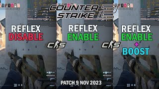 CS2 Reflex Disable Vs Enable Vs Enable  Boost on DMatch Updata 9Nov2023 [upl. by Ydoj37]