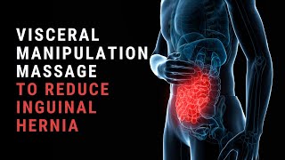 My Visceral Manipulation Massage Technique To Reduce an Inguinal Hernia Super Easy [upl. by Channa203]