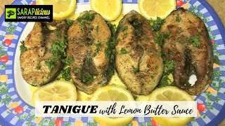 Tanigue with Lemon Butter Sauce Recipe [upl. by Aissatan]