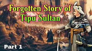 A Forgotten Story Written by Tipu Sultan Himself  Part 1 [upl. by Margaux]