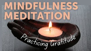 Mindfulness Meditation  Gratitude Practice [upl. by Thurman]