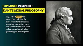 Immanuel Kants Moral Philosophy  Explained in Minutes [upl. by Mahseh40]