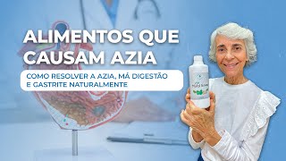 Alimentos que causam azia e má digestão como resolver naturalmente [upl. by Notseh567]