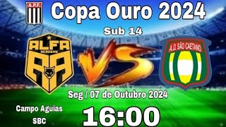 Alfa Academy x São Caetano  Sub 14  Copa Ouro 2024 [upl. by Hama]