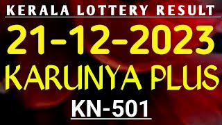 LOTTERY RESULT KERALA 21122023 KARUNYA PLUS KN501 [upl. by Dahlstrom]