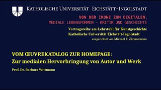 Barbara Wittmann Vom Oeuvrekatalog zur Homepage [upl. by Ripley867]