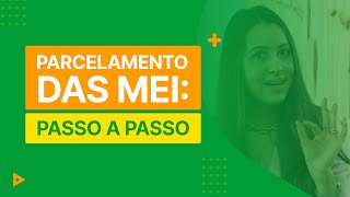 Aprenda como fazer o parcelamento de débitos do seu MEI  MaisMei EP07 [upl. by Ayin]