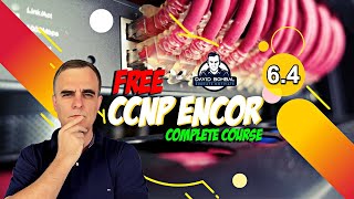 Free CCNP 350401 ENCOR Complete Course 64 REST APIs Part 4 [upl. by Chick]