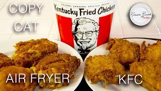 Kentucky Fried Chicken Recipe  Air Fryer  No Oil  Secret 11 Spices HERE  KFC [upl. by Nomead]