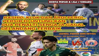 🔥RASHID KLOK DAN ARDI PERGI ⚽ PERSIB DI UNTUNG KAN 🔥BERITA PERSIB amp LIGA 1 TERBARU 🔥 [upl. by Eelibuj211]