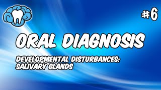 Oral Diagnosis  Developmental Disturbances of Salivary Glands  INBDE ADAT [upl. by Lenhart]