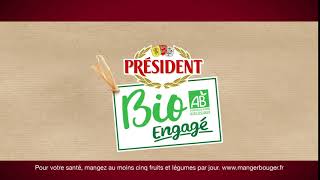 PRESIDENT BIO ENGAGE  Engagé pour du lait Bio 100 français [upl. by Anelagna]