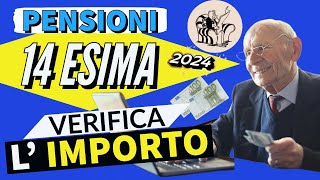 PENSIONI 👉 TUTTI GLI IMPORTI DELLA QUATTORDICESIMA 2024 💰 Verifica ORA [upl. by Htedirem]