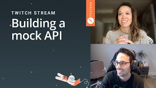 Building a mock API Postman live stream on Twitch [upl. by Cowles]