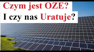 Czym jest OZE I czy nas Uratuje [upl. by Alliuqaj]