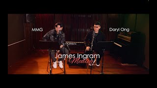 James Ingram Hits  Daryl Ong feat Mark Michael Garcia [upl. by Balfour]