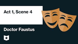 Doctor Faustus by Christopher Marlowe  Act 1 Scene 4 [upl. by Truda584]